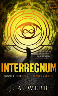 Interregnum: The Seekers Series, Book 3